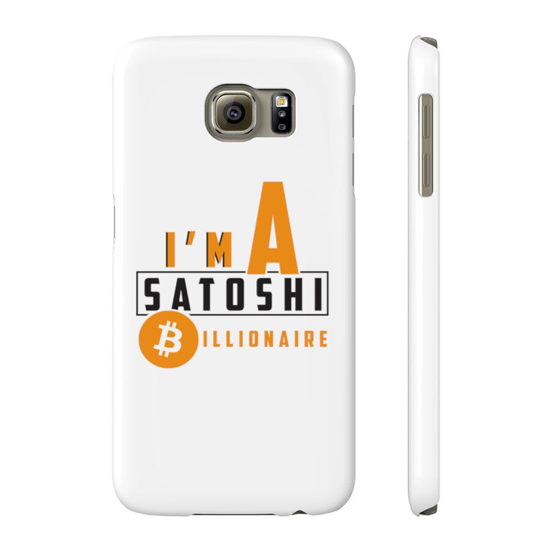 I'm a satoshi billionaire - Case Mate Slim Phone Cases