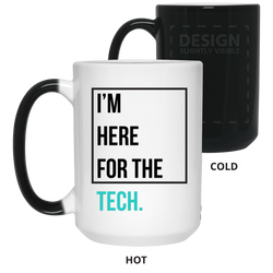 I'm here for the tech (Zilliqa) - 15 oz. Color Changing Mug