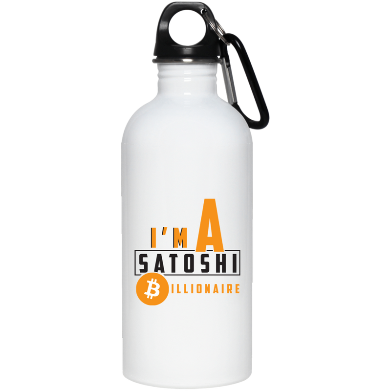 I'm a satoshi billionaire - 20 oz. Stainless Steel Water Bottle