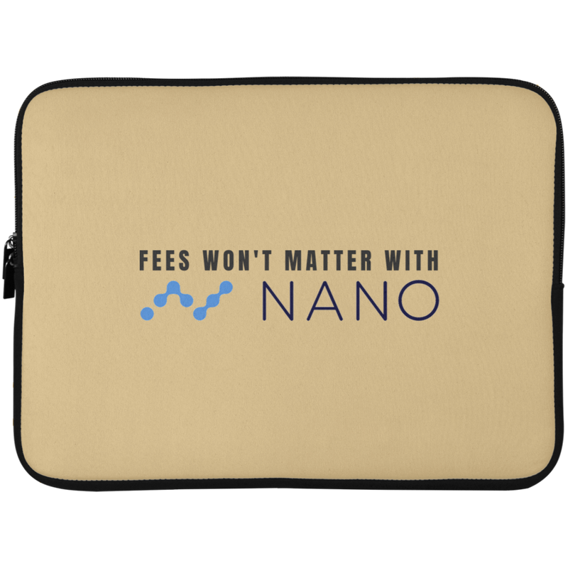 Fees won't matter with nano - Laptop Sleeve - 15 Inch