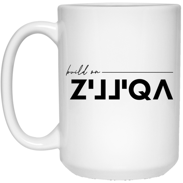 Build on Zilliqa - 15 oz. White Mug
