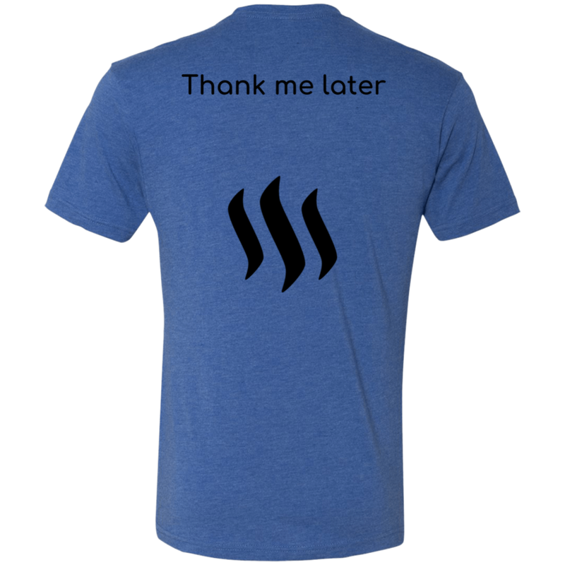 wre Buy Steem, Thank Me Later - Men's Triblend T-Shirt