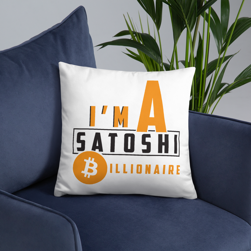 I'm a satoshi billionaire - Pillow