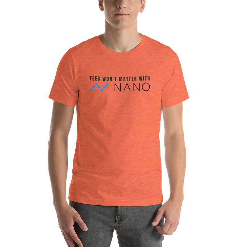Fees won't matter with Nano – Men’s Premium T-Shirt